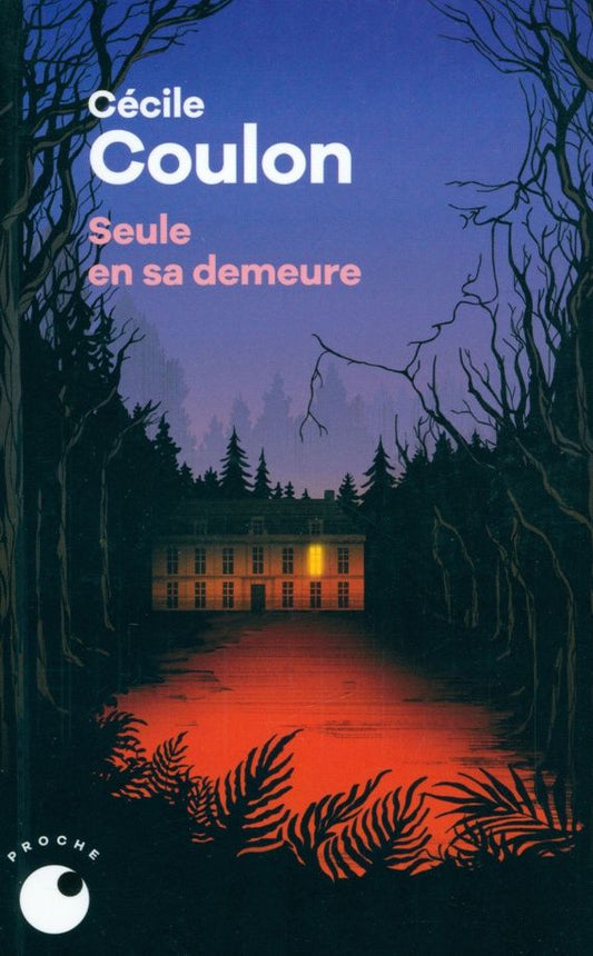 Cecile Coulon: Seule en sa demeure