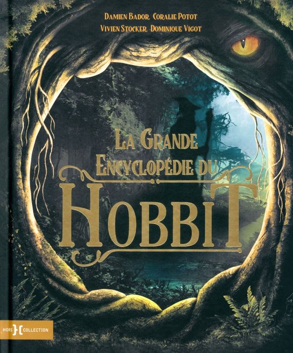 Damien Bador: La grande encyclopédie du Hobbit