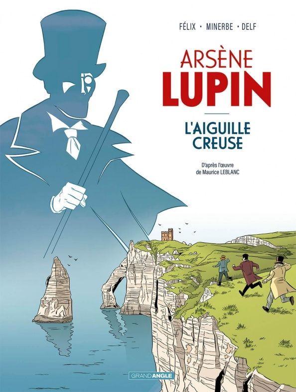 Jerome Felix: Arsène Lupin 1. L'aiguille creuse