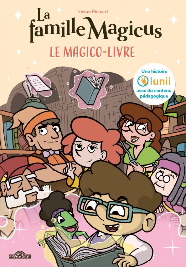 Tristan Pichard: La Famille Magicus. Le Magico-Livre