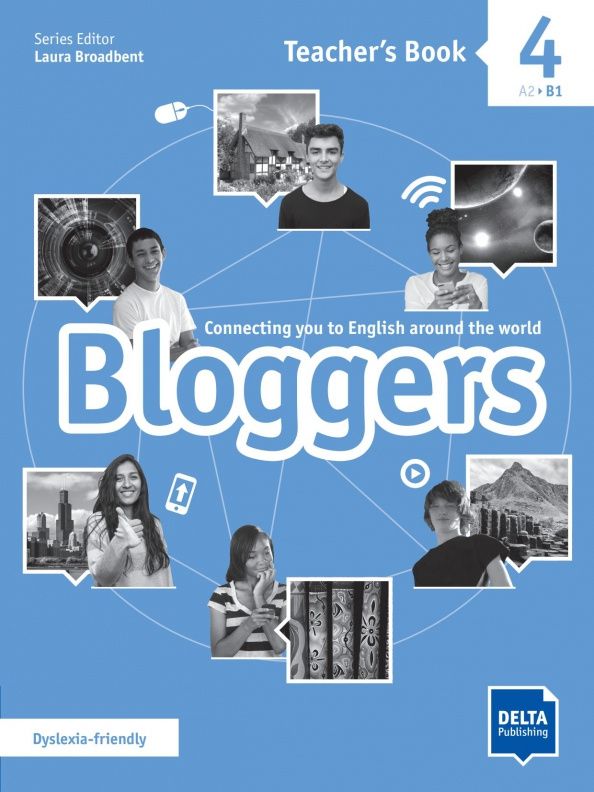 Laura Broadbent: Bloggers 4. A2-B1. Teacher's Book