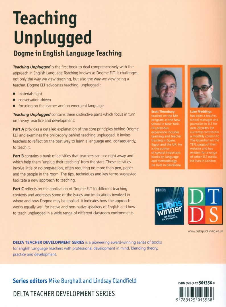 Scott Thornbury: Teaching Unplugged. Dogme in English Language Teaching