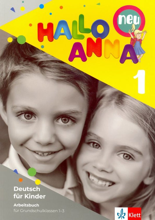 Olga Swerlowa: Hallo Anna 1 Neu. Deutsch fur Kinder. Arbeitsbuch