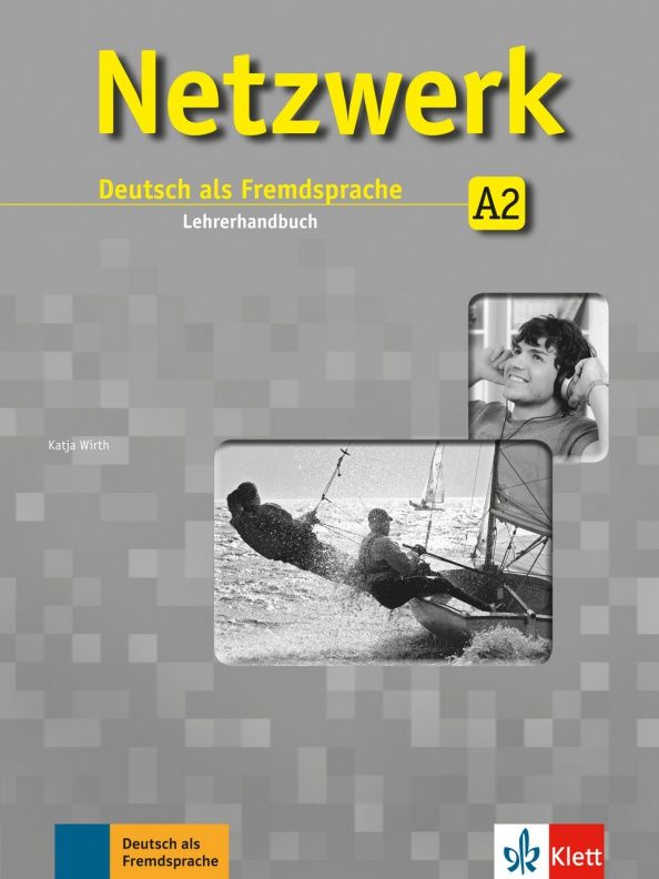 Katja Wirth: Netzwerk. A2. Lehrerhandbuch