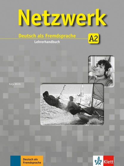 Katja Wirth: Netzwerk. A2. Lehrerhandbuch