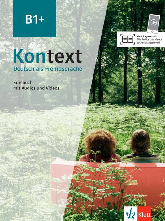 Tanja Sieber: Kontext. B1+. Kursbuch mit Audios und Videos. Deutsch als Fremdsprache