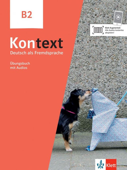 Tanja Sieber: Kontext. B2. Ubungsbuch mit Audios. Deutsch als Fremdsprache