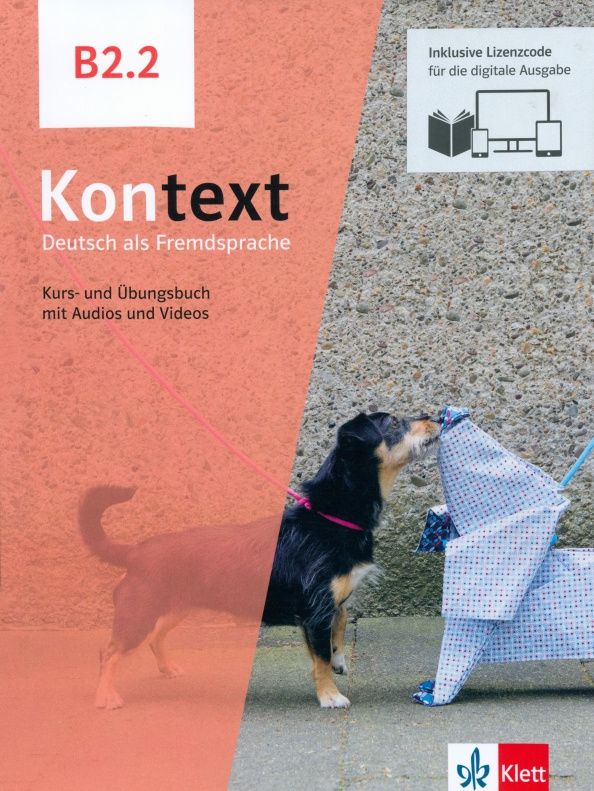 Helen Schmitz: Kontext. B2.2. Kurs- und Ubungsbuch mit Audios-Videos inklusive Lizenzcode BlinkLearning