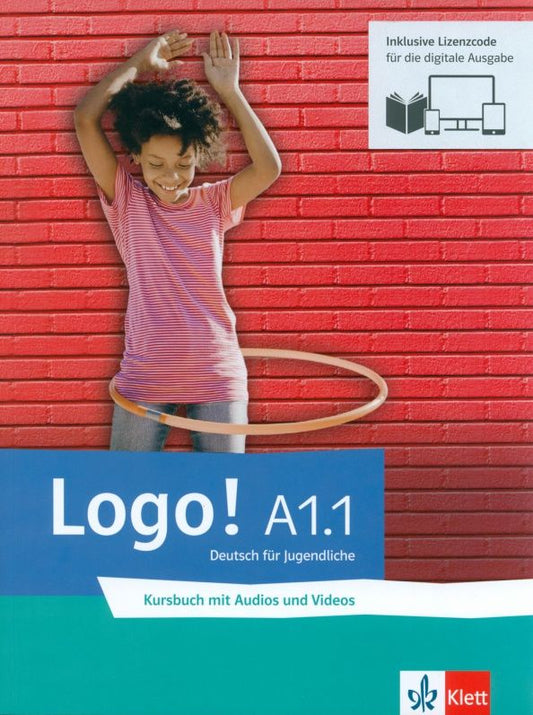 Paul Rusch: Logo! A1.1 Blended Bundle. Kursbuch mit Audios und Videos inklusive Lizenzcode für das Übungsbuch