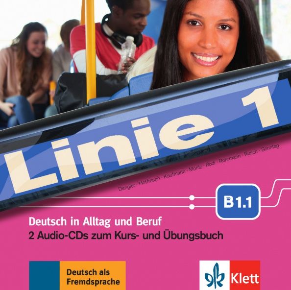 Susan Kaufmann: Linie 1 B1.1. Deutsch in Alltag und Beruf. 2 Audio-CDs zum Kurs- und Übungsbuch