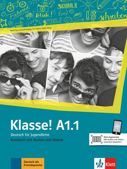 Tanja Sieber: Klasse! A1.1. Kursbuch mit Audios und Videos. Deutsch fur Jugendliche