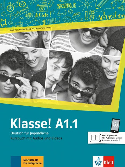 Tanja Sieber: Klasse! A1.1. Kursbuch mit Audios und Videos. Deutsch fur Jugendliche