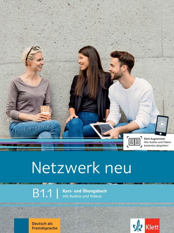 Helen Schmitz: Netzwerk Neu. B1.1. Kurs- und Ubungsbuch mit Audios und Videos