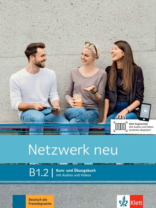 Helen Schmitz: Netzwerk Neu. B1.2. Kurs- und Ubungsbuch mit Audios und Videos