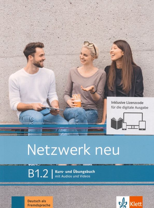 Helen Schmitz: Netzwerk neu. B1.2. Kurs- und Ubungsbuch mit Audios und Videos inklusive Lizenzcode BlinkLearning
