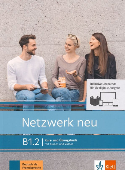 Helen Schmitz: Netzwerk neu. B1.2. Kurs- und Ubungsbuch mit Audios und Videos inklusive Lizenzcode BlinkLearning