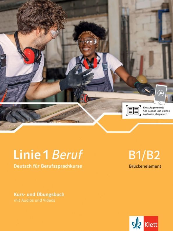 Lutz Rohrmann: Linie 1 Beruf B1/B2 Brückenelement. Kurs- und Übungsbuch mit Audios und Videos
