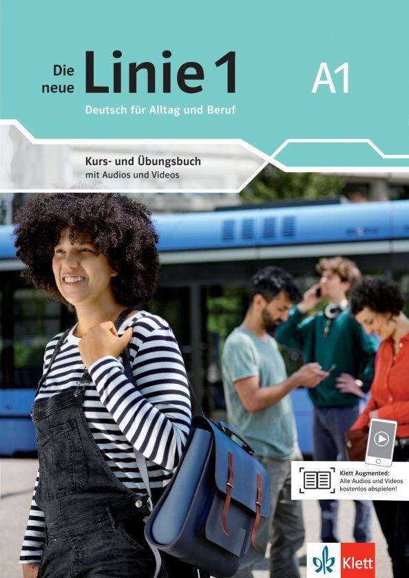 Susan Kaufmann: Die neue Linie 1 A1. Deutsch für Alltag und Beruf. Kurs- und Übungsbuch mit Audios und Videos