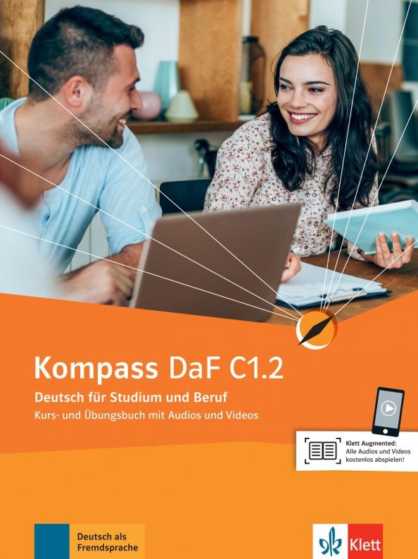 Friederike Jin: Kompass DaF. C1.2. Kurs- und Übungsbuch mit Audios und Videos online. Deutsch für Studium und Beruf