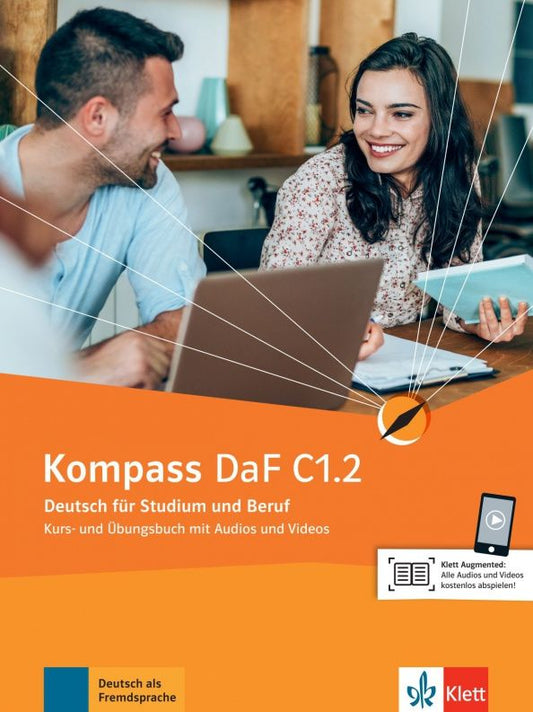 Friederike Jin: Kompass DaF. C1.2. Kurs- und Übungsbuch mit Audios und Videos online. Deutsch für Studium und Beruf