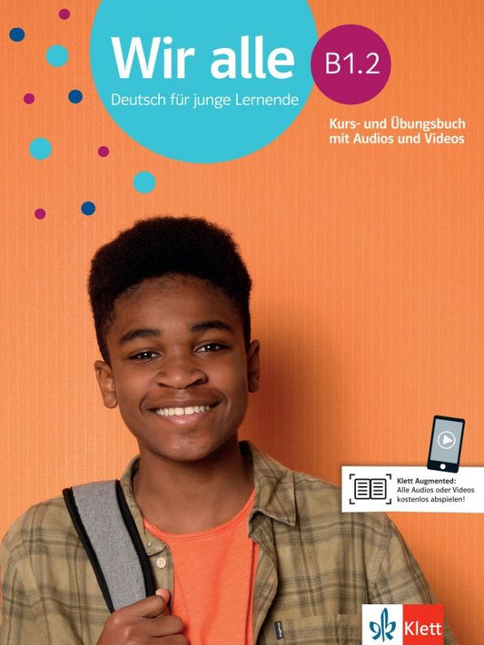 Coleen Clement: Wir alle B1.2. Deutsch fur junge Lernende. Kurs- und Ubungsbuch mit Audios und Videos
