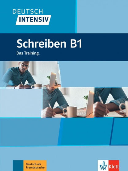 Arwen Schnack: Deutsch intensiv Schreiben B1. Das Training