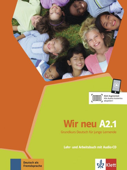 Giorgio Motta: Wir neu A2.1. Grundkurs Deutsch für junge Lernende. Lehr- und Arbeitsbuch mit Audio-CD