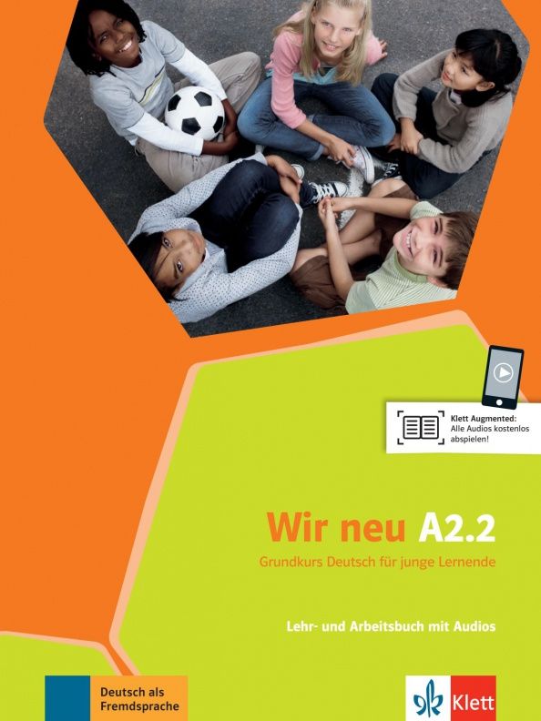 Giorgio Motta: Wir neu A2.2. Grundkurs Deutsch für junge Lernende. Lehr- und Arbeitsbuch mit Audios und Videos