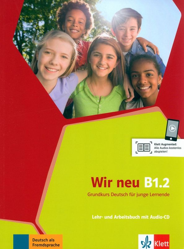 Giorgio Motta: Wir neu B1.2. Grundkurs Deutsch für junge Lernende. Lehr- und Arbeitsbuch mit Audio-CD