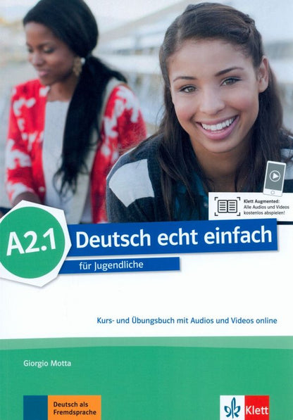 Giorgio Motta: Deutsch echt einfach A2.1. Deutsch für Jugendliche. Kurs- und Übungsbuch mit Audios und Videos