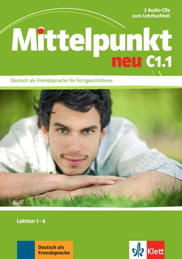 Ilse Sander: Mittelpunkt neu C1.1. 2 Audio-CDs zum Lehrbuch, Lektion 1-6