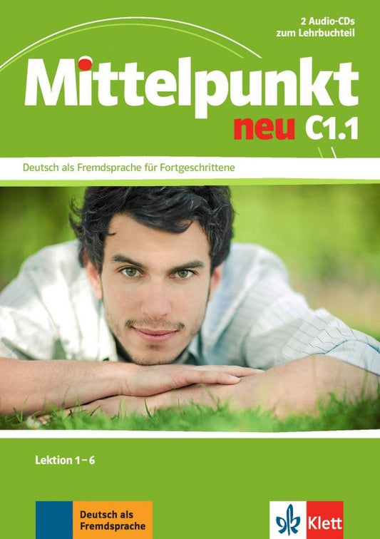 Ilse Sander: Mittelpunkt neu C1.1. 2 Audio-CDs zum Lehrbuch, Lektion 1-6