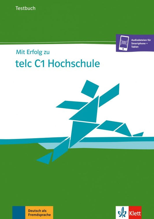 Hans-Jurgen Hantschel: Mit Erfolg zu telc C1 Hochschule. Testbuch