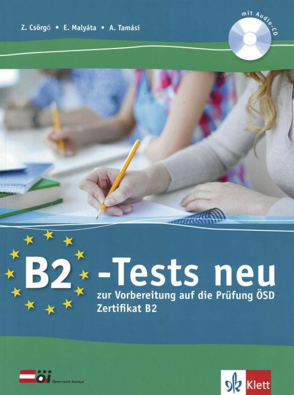 Anita Tamasi: B2-Tests neu zur Vorbereitung auf die Prüfung ÖSD Zertifikat B2. Testbuch und Audio-CD
