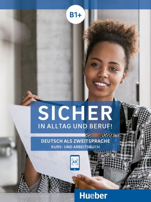 Jutta Orth-Chambah: Sicher in Alltag und Beruf! B1+. Kurs- und Arbeitsbuch. Deutsch als Zweitsprache