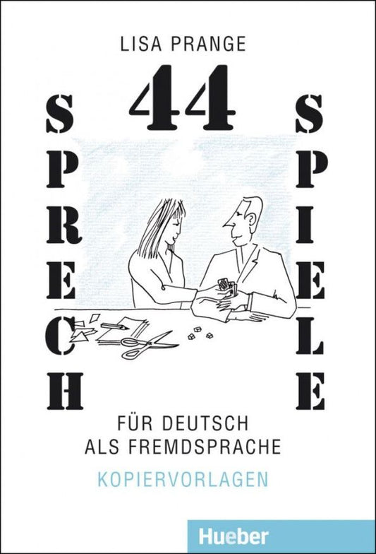 Lisa Prange: 44 Sprechspiele für Deutsch als Fremdsprache. Kopiervorlagen