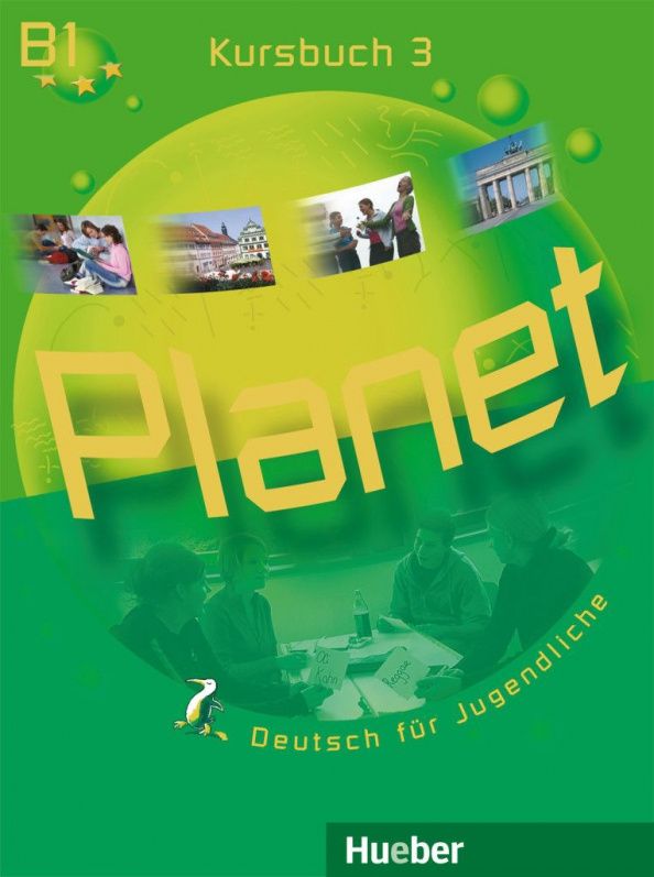 Gabriele Kopp: Planet 3. Kursbuch. B1. Deutsch für Jugendliche. Deutsch als Fremdsprache