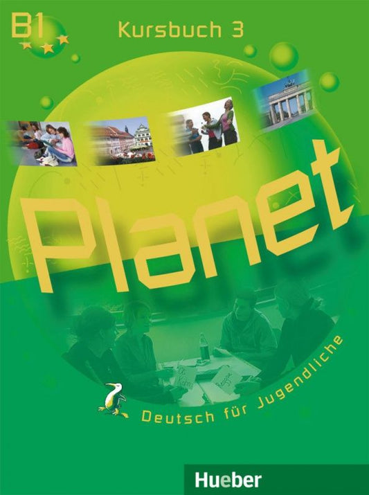 Gabriele Kopp: Planet 3. Kursbuch. B1. Deutsch für Jugendliche. Deutsch als Fremdsprache