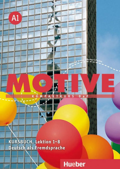 Herbert Puchta: Motive A1. Kursbuch, Lektion 1–8. Kompaktkurs DaF. Deutsch als Fremdsprache