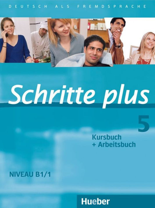 Silke Hilpert: Schritte plus 5. Kursbuch + Arbeitsbuch. Deutsch als Fremdsprache