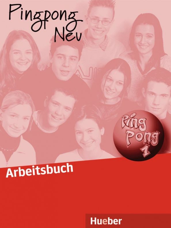 Gabriele Kopp: Pingpong Neu 1. Arbeitsbuch. Dein Deutschbuch. Deutsch als Fremdsprache