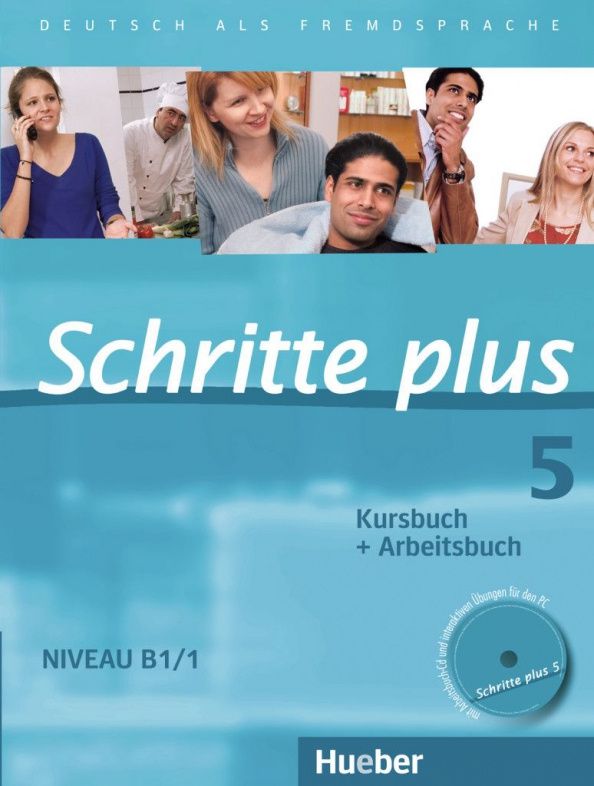 Silke Hilpert: Schritte plus 5. Kursbuch + Arbeitsbuch mit Audio-CD zum Arbeitsbuch und interaktiven Übungen