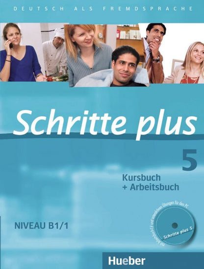 Silke Hilpert: Schritte plus 5. Kursbuch + Arbeitsbuch mit Audio-CD zum Arbeitsbuch und interaktiven Übungen