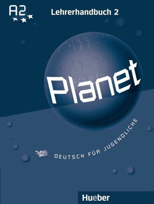Gabriele Kopp: Planet 2. Lehrerhandbuch. A2. Deutsch für Jugendliche. Deutsch als Fremdsprache