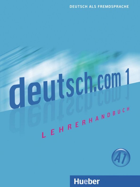 Monika Eder: Deutsch 1. Lehrerhandbuch. Deutsch als Fremdsprache