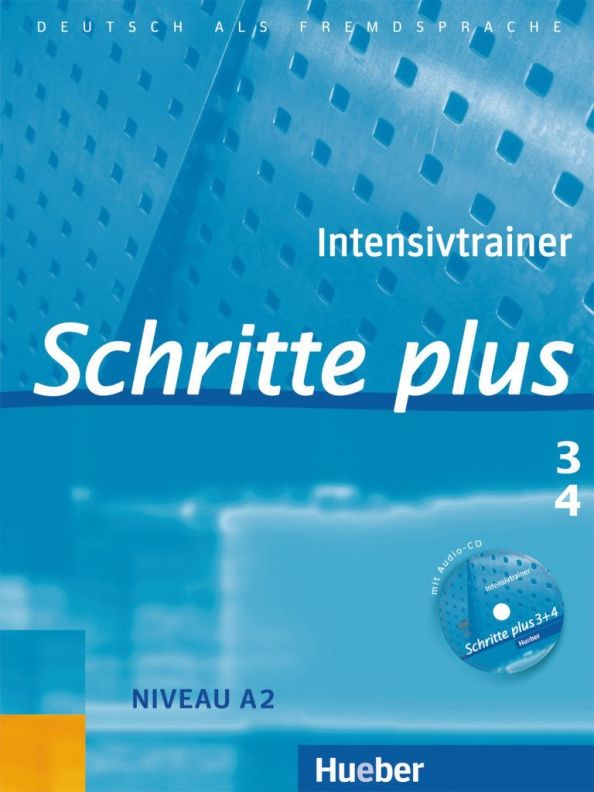 Daniela Niebisch: Schritte plus 3+4. Intensivtrainer mit Audio-CD zu Band 3 und 4. Deutsch als Fremdsprache