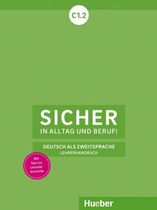 Sonke Andresen: Sicher in Alltag und Beruf! C1.2. Lehrerhandbuch. Deutsch als Zweitsprache