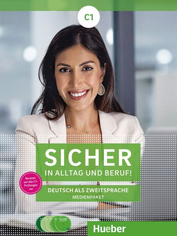Michaela Perlmann-Balme: Sicher in Alltag und Beruf! C1. 2 Audio-CDs zum Kursbuch, 2 Audio-CDs zum Arbeitsbuch und 1 DVD