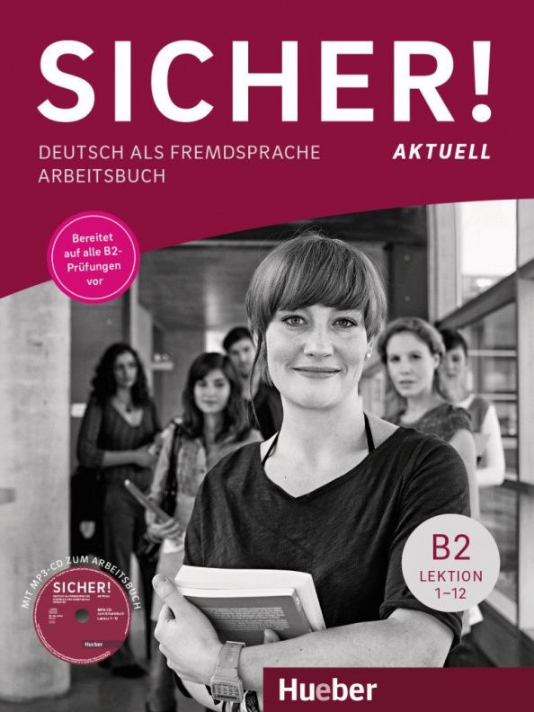 Michaela Perlmann-Balme: Sicher! aktuell B2. Arbeitsbuch mit MP3-CD. Deutsch als Fremdsprache
