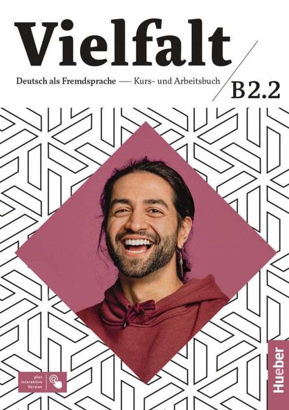 Dagmar Giersberg: Vielfalt. B2.2. Kurs- und Arbeitsbuch plus interaktive Version. Deutsch als Fremdsprache